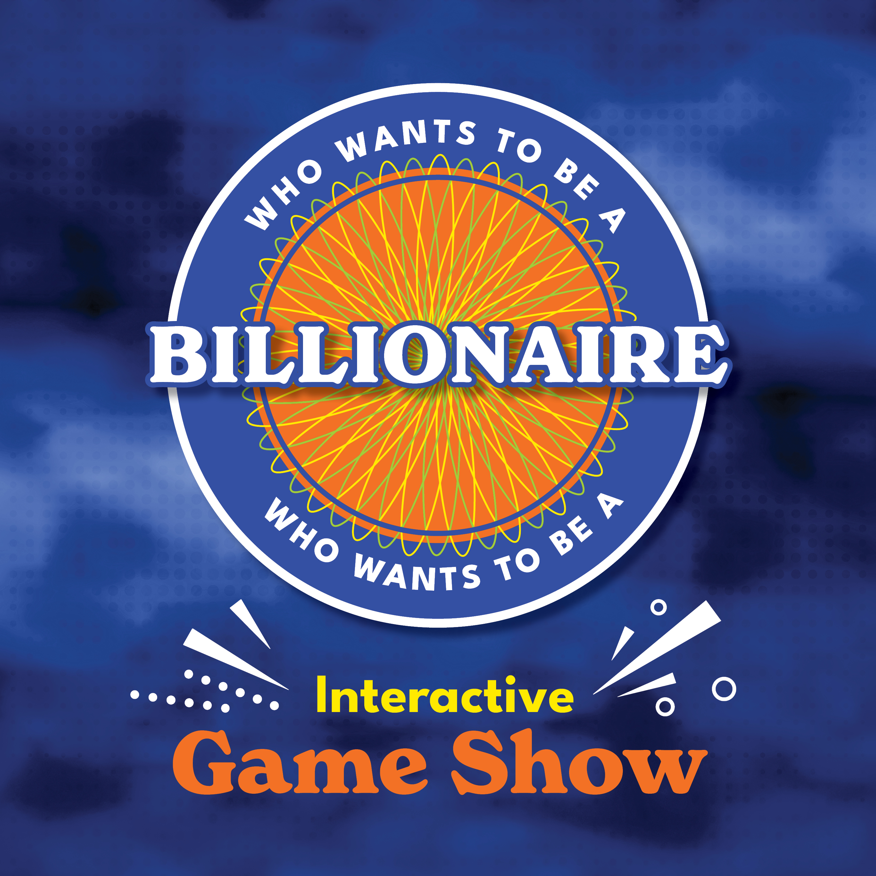 Who Wants to be a Billionaire
